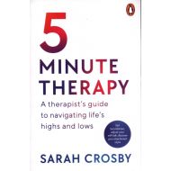 5 Minute Therapy: A Therapist’s Guide to Navigating Life’s Highs and Lows - 55517a04505ks.jpg