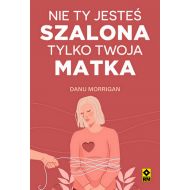 Nie ty jesteś szalona tylko twoja matka - 55921b03064ks.jpg