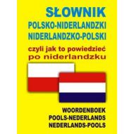 Słownik polsko niderlandzki niderlandzko polski czyli jak to powiedzieć po niderlandzku - 559900i.jpg