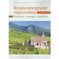 Konkurencyjność regionalna: Koncepcje - strategie - przykłady - 569523i.jpg