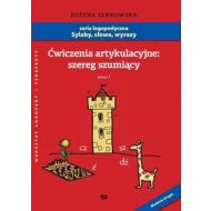 Ćwiczenia artykulacyjne Zeszyt 1 Szereg szumiący - 575927i.jpg