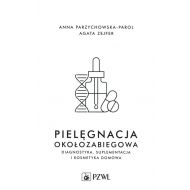 Pielęgnacja okołozabiegowa: Diagnostyka, suplementacja i kosmetyka domowa - 58725a00218ks.jpg