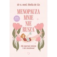 Menopauza mnie nie rusza. Jak ogarnąć zmianę i nie zwariować - 59312b00149ks.jpg