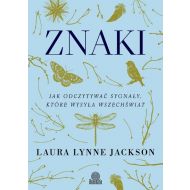 Znaki: Jak odczytywać sygnały, które wysyła wszechświat - 59339b02562ks.jpg