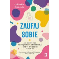 Zaufaj sobie: Jak odkryć moc wewnętrznego uzdrowiciela i zmienić życie dzięki terapii IFS - 59349b02562ks.jpg