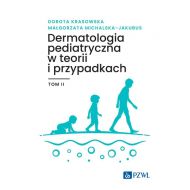 Dermatologia pediatryczna w teorii i przypadkach. Tom 2 - 59921b00218ks.jpg