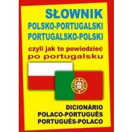 Słownik polsko-portugalski portugalsko-polski czyli jak to powiedzieć po portugalsku: Dicionário Polaco-Portugues Portugues-Polaco - 611596i.jpg