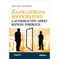 Zaangażowane rodzicielstwo a autokreacyjny aspekt rozwoju dorosłych - 614706i.jpg