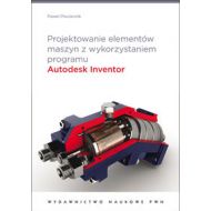 Projektowanie elementów maszyn z wykorzystaniem programu Autodesk Inventor - 618063i.jpg