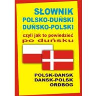 Słownik polsko-duński duńsko-polski czyli jak to powiedzieć po duńsku: Polsk-Dansk • Dansk-Polsk Ordbog - 620542i.jpg