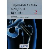 Traumatologia narządu ruchu Tom 2 - 635745i.jpg