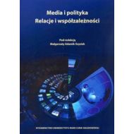 Media i polityka Relacje i współzależności - 652977i.jpg