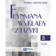 Feynmana wykłady z fizyki Tom 3 Mechanika kwantowa - 656682i.jpg