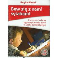 Baw się z nami sylabami Ćwiczenia i zabawy logopedyczne dla dzieci w wieku przedszkolnym - 659744i.jpg