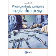 Wybrane zagadnienia kształtowania narzędzi chirurgicznych - 66061a00100ks.jpg