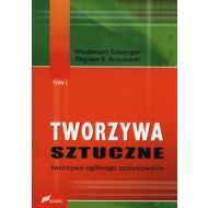 Tworzywa sztuczne Tom 1: Tworzywa ogólnego zastosowania - 663676i.jpg