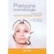 Praktyczna kosmetologia krok po kroku: Kosmetologia twarzy - 666571i.jpg