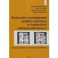Środowisko zamieszkania polskich seniorów w badaniach interdyscyplinarnych - 668170i.jpg