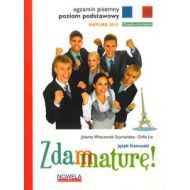 Zdam maturę 2015 Język francuski Poziom podstawowy pisemny + CD - 681082i.jpg