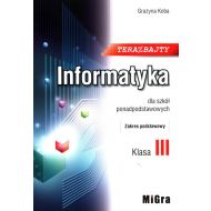 Informatyka LO 3 Teraz bajty ZP w.2021 MIGRA - 69678a03994ks.jpg