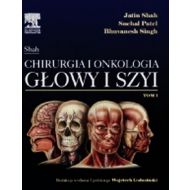 Jatin Shah Chirurgia i onkologia głowy i szyi Tom 1 - 705882i.jpg