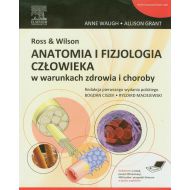 Ross &amp;amp; Wilson Anatomia i fizjologia człowieka w warunkach zdrowia i choroby - 705932i.jpg