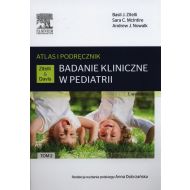 Badanie kliniczne w pediatrii.Atlas i podręcznik Tom 2 - 706295i.jpg