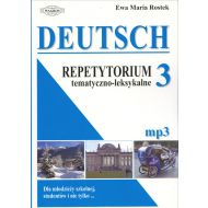 DEUTSCH 3 Repetytorium tematyczno - leksykalne (mp3): Dla młodzieży szkolnej, studentów i nie tylko... - 711604i.jpg