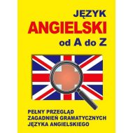 Język angielski od A do Z: Pełny przegląd zagadnień gramatycznych języka angielskiego - 720704i.jpg