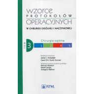 Wzorce protokołów operacyjnych w chirurgii ogólnej i naczyniowej Tom 3: Chirurgia ogólna - 729838i.jpg