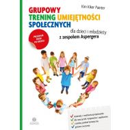 Grupowy trening umiejętności społecznych dla dzieci i młodzieży z zespołem Aspergera: Program krok po kroku - 73481a04036ks.jpg