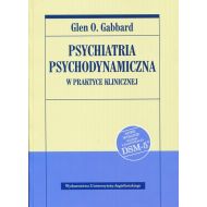 Psychiatria psychodynamiczna w praktyce klinicznej: Nowe wydanie zgodne z klasyfikacją DSM-5 - 760128i.jpg