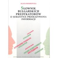 Słownik bułgarskich predykatorów o semantyce przekazywania informacji - 760504i.jpg