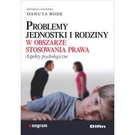 Problemy jednostki i rodziny w obszarze stosowania prawa: Aspekty psychologiczne - 761695i.jpg