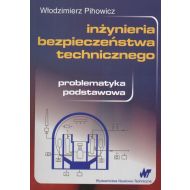 Inżynieria bezpieczeństwa technicznego: Problematyka podstawowa - 762802i.jpg