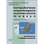 Komputerowo wspomagane wytwarzanie maszyn: Podstawy i zastosowanie - 762811i.jpg