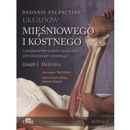 Badanie palpacyjne układów mięśniowego i kostnego: z uwzględnieniem punktów spustowych, stref odruchowych i stretchingu - 775013i.jpg