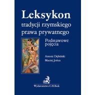 Leksykon tradycyjnego rzymskiego prawa prywatnego Podstawowe pojęcia Leksykon tradycyjnego rzymskie - 775822i.jpg