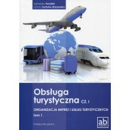 Obsługa turystyczna Część 1 Organizacja imprez i usług turystycznych Tom 1 Podręcznik: Technikum - 802705i.jpg