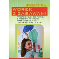 Worek z zabawami: Propozycje do pracy z dziećmi w wieku przedszkolnym i wczesnoszkolnym. - 807305i.jpg