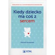 Kiedy dziecko ma coś z sercem - 814122i.jpg