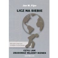 Licz na siebie: czyli jak zbudować własny biznes - 819547i.jpg