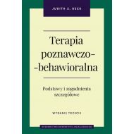 Terapia poznawczo-behawioralna: Podstawy i zagadnienia szczegółowe - 82108b01615ks.jpg
