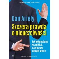 Szczera prawda o nieuczciwości: Jak okłamujemy wszystkich, a zwłaszcza samych siebie - 828717i.jpg