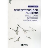 Neuropsychologia kliniczna wobec zjawisk świadomości i nieświadomości - 829305i.jpg