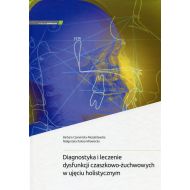 Diagnostyka i leczenie dysfunkcji czaszkowo-żuchwowych w ujęciu holistycznym - 831526i.jpg