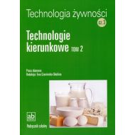 Technologia żywności Część 3 Technologie kierunkowe Tom 2 - 831939i.jpg