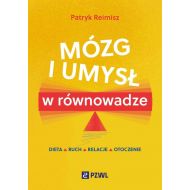 Mózg i umysł w równowadze: Dieta, ruch, relacje, otoczenie - 83250b00218ks.jpg