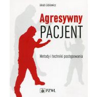 Agresywny pacjent Metody i techniki postępowania - 845237i.jpg