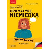 Sposób na GRAMATYKĘ NIEMIECKĄ: Mnemotechniki w praktyce - 85012b01597ks.jpg